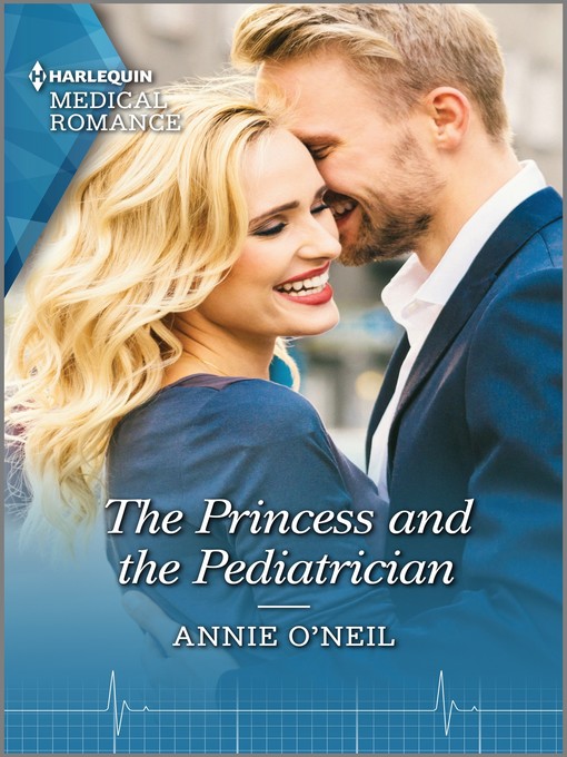 Title details for The Princess and the Pediatrician by Annie O'Neil - Available